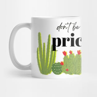 Don't Be A Prick Mug